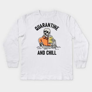 Quarantine and Chill Kids Long Sleeve T-Shirt